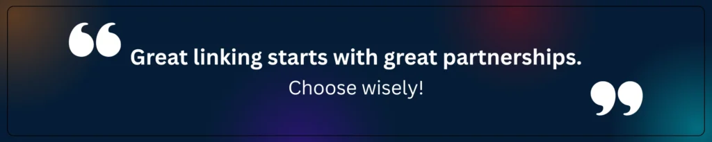 Great linking starts with great partnerships.