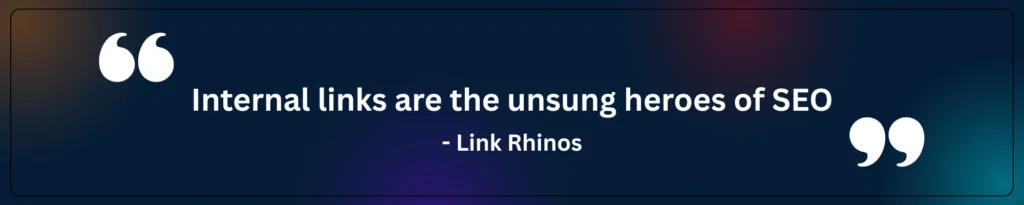 Internal links are the unsung heroes of SEO