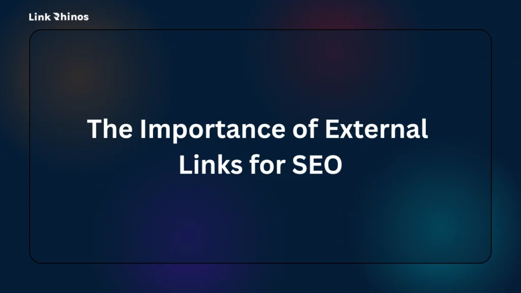 The Importance of External Links for SEO
