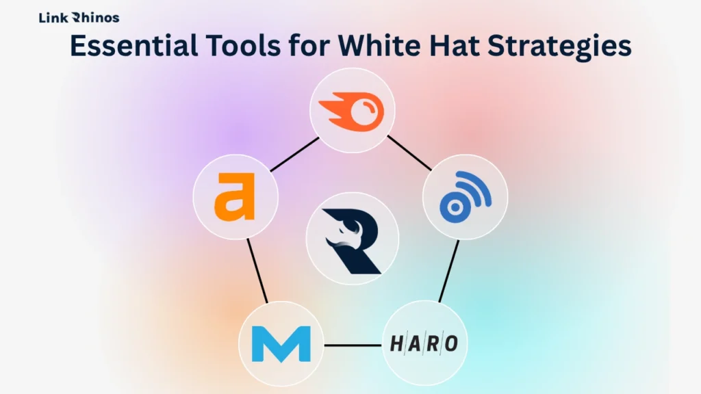 Essential Tools for White Hat Strategies